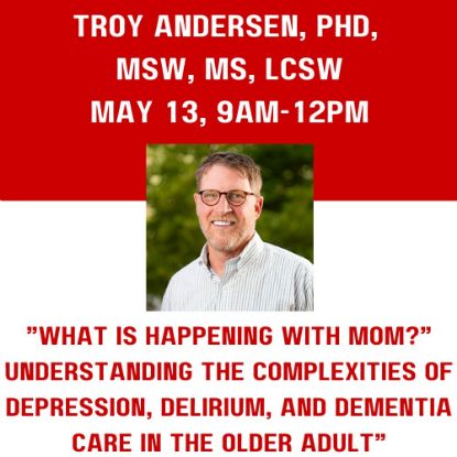 Picture of CEU Institute Session: What is Happening with Mom? Understanding the Complexities of Depression, Delirium, and Dementia Care in the Older Adult