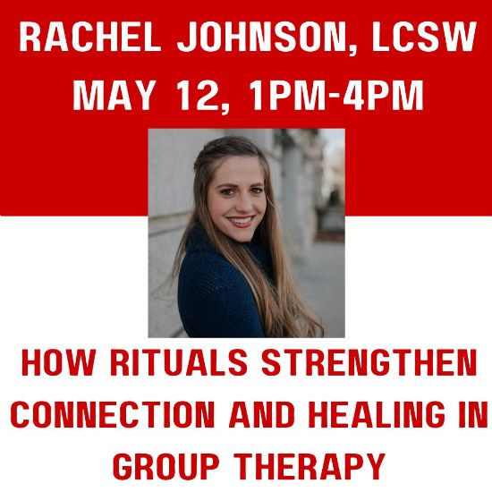 Picture of CEU Institute Session: How Rituals Strengthen Connection and Healing in Group Therapy
